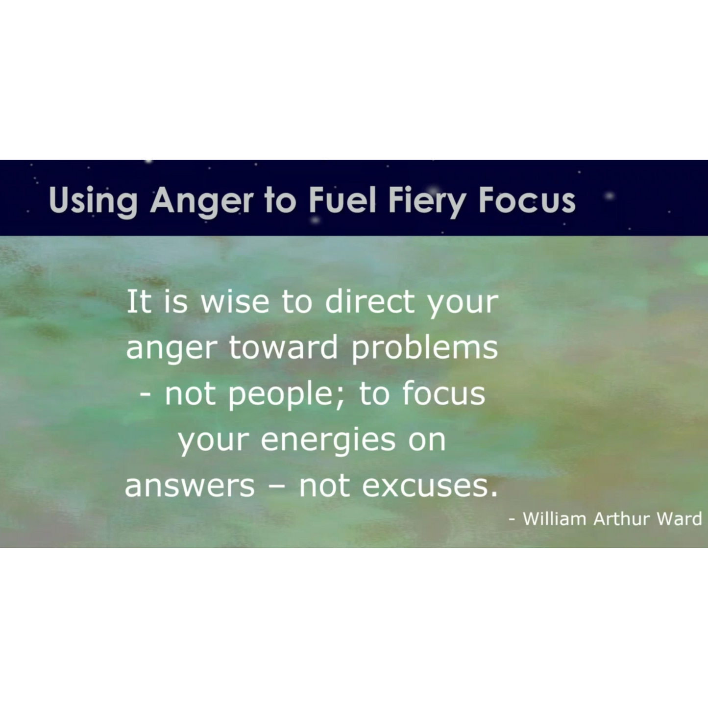 Session 3: Using Anger to Fuel Fiery Focus