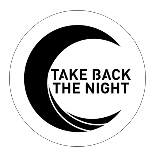 Take Back The Night Button - 1.5 Inch Round, Black & White