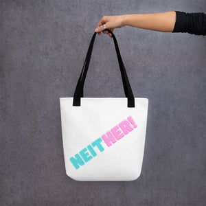Neither! Tote - LIMITED EDITION WORD SERIES