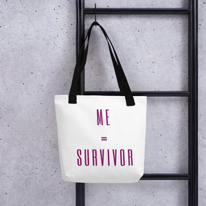 Me = Survivor Tote - LIMITED EDITION WORD SERIES