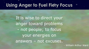 Session 3: Using Anger to Fuel Fiery Focus